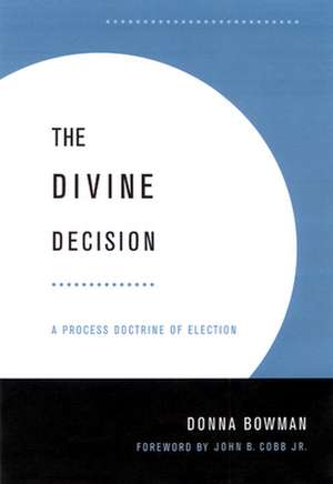 Divine Decision de Donna Bowman