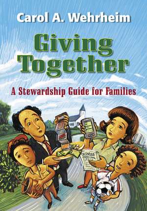 Giving Together de Carol A. Wehrheim