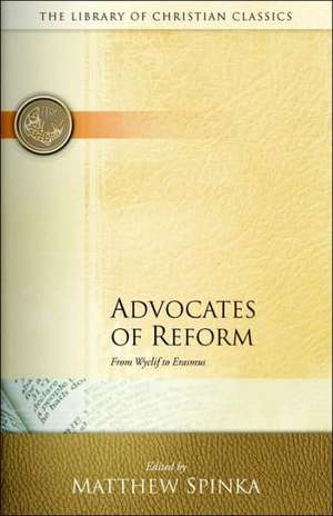 Advocates of Reform de Matthew Spinka