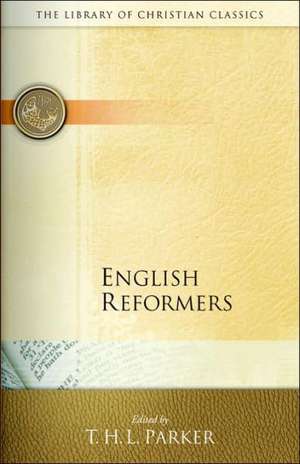 English Reformers de T. H. L. Parker