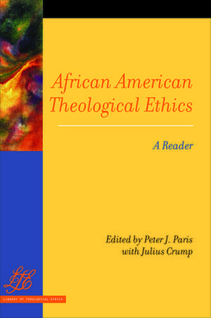 African American Theological Ethics de Peter J. Paris