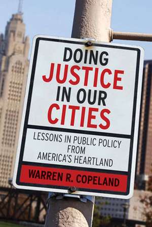 Doing Justice in Our Cities de Warren R. Copeland