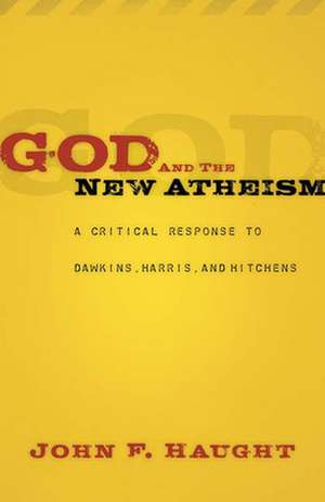 God and the New Atheism de John F. Haught