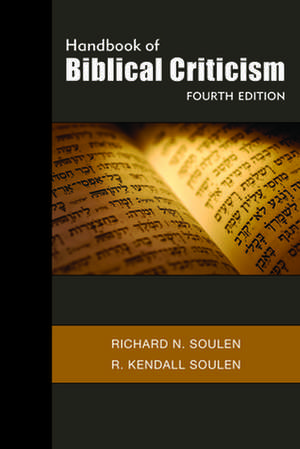 Handbook of Biblical Criticism de Richard N. Soulen