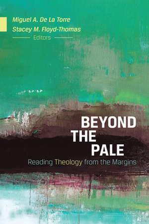 Beyond the Pale de Miguel A. de La Torre