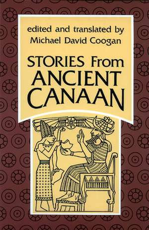 Stories from Ancient Canaan de Michael David Coogan