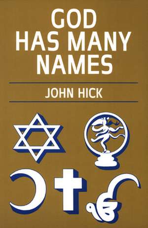 God Has Many Names de John Hick