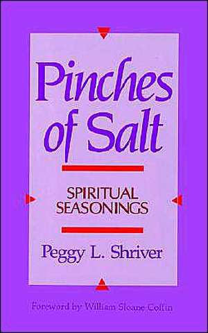 Pinches of Salt de Peggy L. Shriver