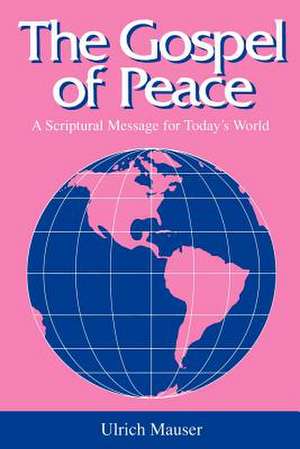 The Gospel of Peace de Ulrich Mauser