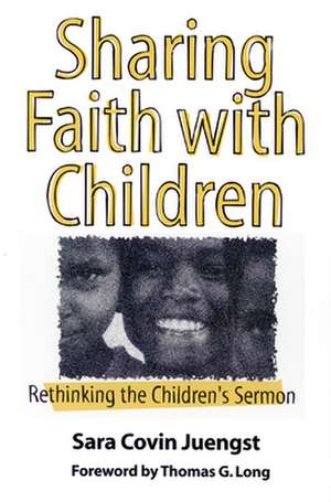 Sharing Faith with Children de Sara Covin Juengst