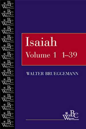 Isaiah 1-39 de Walter Brueggemann