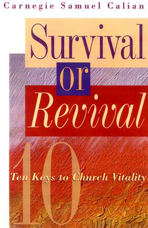 Survival or Revival de Carnegie Samuel Calian