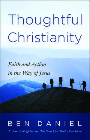 Thoughtful Christianity de Ben Daniel