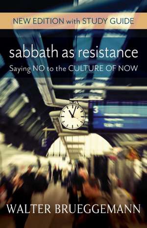 Sabbath as Resistance de Walter Brueggemann