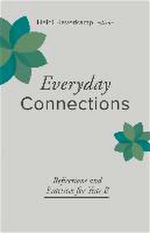 Everyday Connections, Year B de Heidi Haverkamp