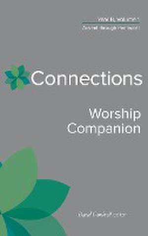 Connections Worship Companion, Year B, Vol. 1 de David Gambrell