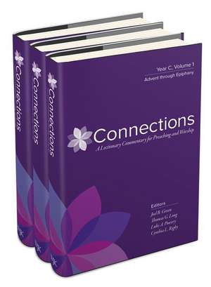 Connections: Year C, Three-Volume Set de Joel B. Green