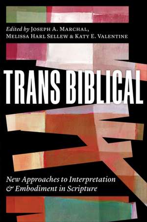 Trans Biblical de Joseph A. Marchal