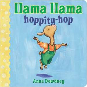 Llama Llama Hoppity-Hop de Anna Dewdney