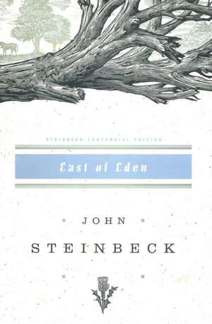 East of Eden: John Steinbeck Centennial Edition (1902-2002) de John Steinbeck