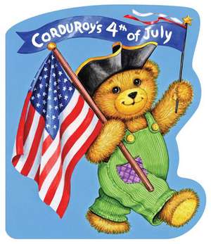 Corduroy's Fourth of July de Don Freeman