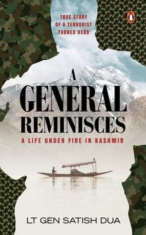 A General Reminisces de Satish Dua