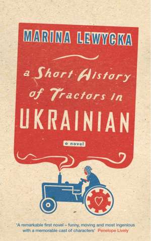 Short History of Tractors in Ukrainian de Marina Lewycka