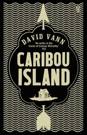 Caribou Island de David Vann