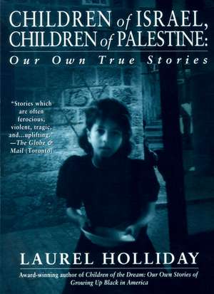 Children of Israel, Children of Palestine de Laurel Holliday