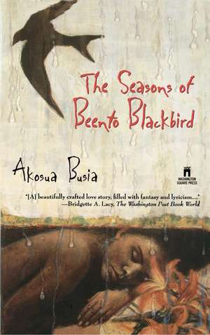 The Seasons of Beento Blackbird de Akosua Busia