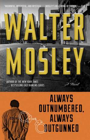 Always Outnumbered, Always Outgunned de Walter Mosley