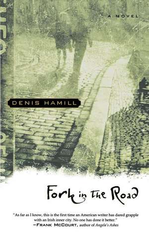 Fork in the Road de Denis Hamill