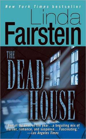 The Deadhouse de Linda A. Fairstein