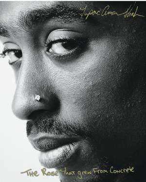 The Rose That Grew From Concrete de Tupac Shakur