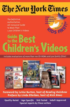 The New York Times Guide to the Best Children's Videos de Kids First!