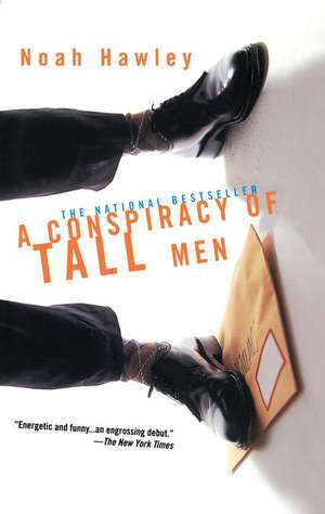 A Conspiracy of Tall Men de Noah Hawley