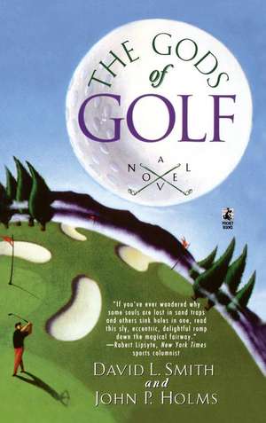 The Gods of Golf de John P. Holms