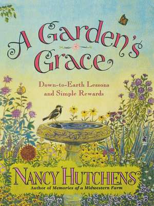 A Gardens Grace de Nancy Hutchens