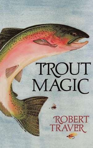 Trout Magic de Robert Traver