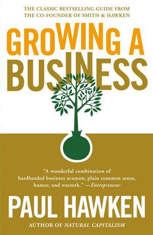 Growing a Business de Paul Hawken