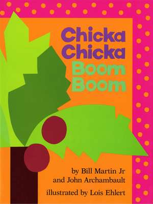 Chicka Chicka Boom Boom de Paul R. Martin