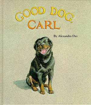 Good Dog, Carl de Alexandra Day