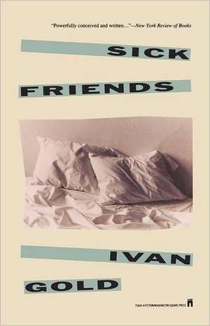 Sick Friends de Ivan Gold