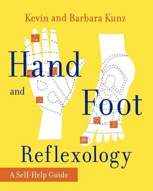 Hand and Foot Reflexology de Kevin Kunz