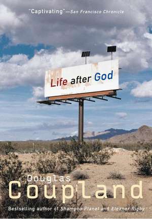 Life After God de Douglas Coupland