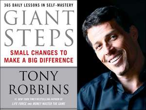 Giant Steps: Small Changes to Make a Big Difference de Tony Robbins