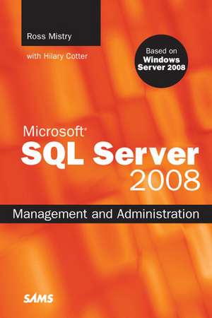 Microsoft SQL Server 2008 Management and Administration de Ross Mistry