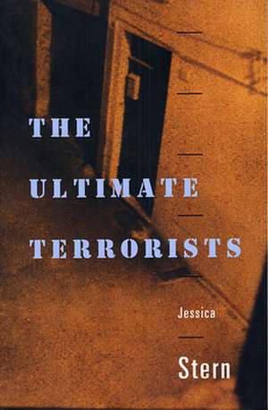 The Ultimate Terrorists de Jessica Stern