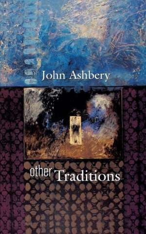 Other Traditions de John Ashbery