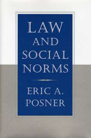 Law and Social Norms (OISC) de Eric Posner